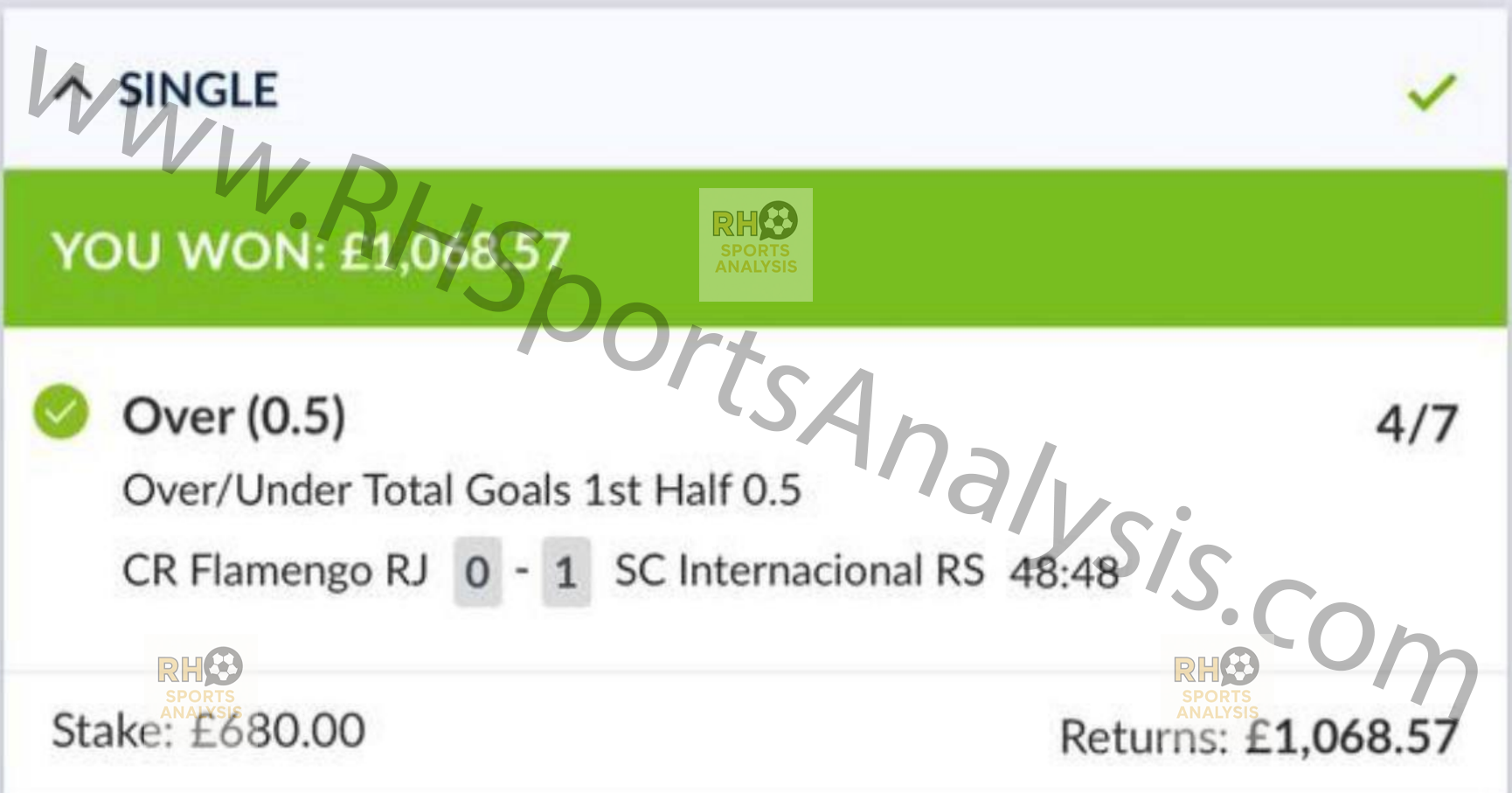 Flamengo vs Internacional Over 0.5 First Half Goals winning bet slip at 4/7 odds £680 stake returning £1,068