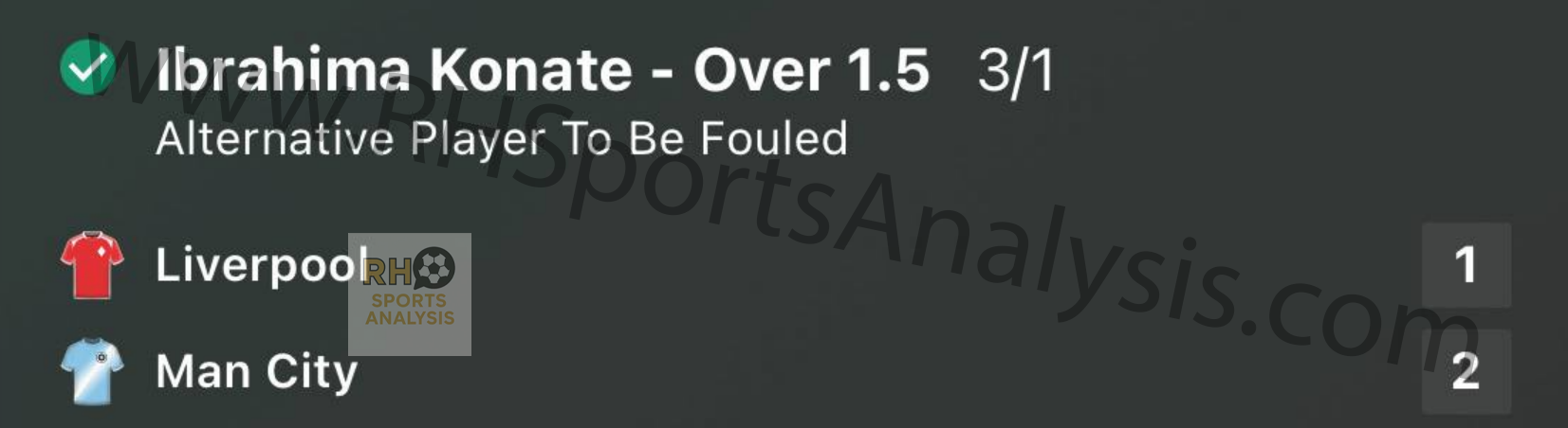 Konaté Over 1.5 Times To Be Fouled winning bet slip at 3/1 odds Liverpool vs Manchester City