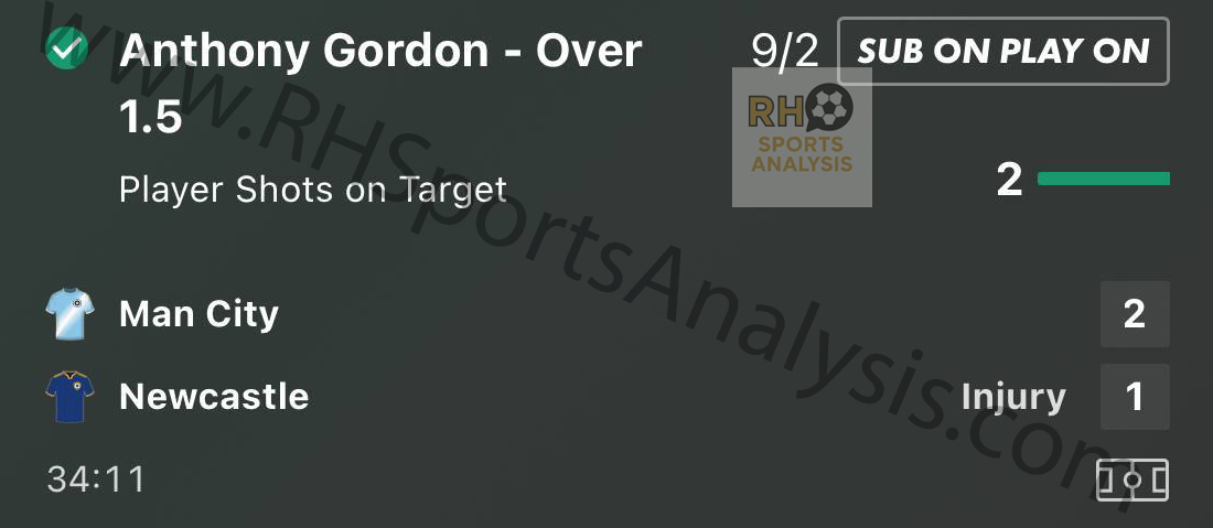 Anthony Gordon Over 1.5 Shots on Target winning bet slip at 9/2 odds Manchester City vs Newcastle Sub On Play On