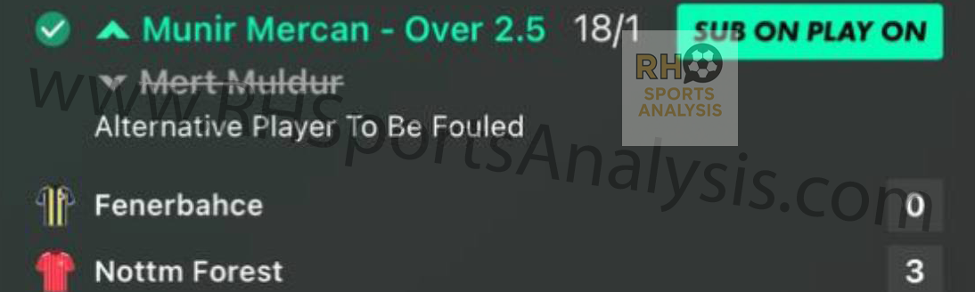Munir Mercan Over 2.5 Fouls Won winning bet slip at 18/1 odds Fenerbahce vs Nottingham Forest Europa League