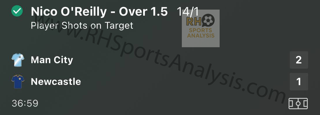 Nico O'Reilly Over 1.5 Shots on Target winning bet slip at 14/1 odds Manchester City vs Newcastle