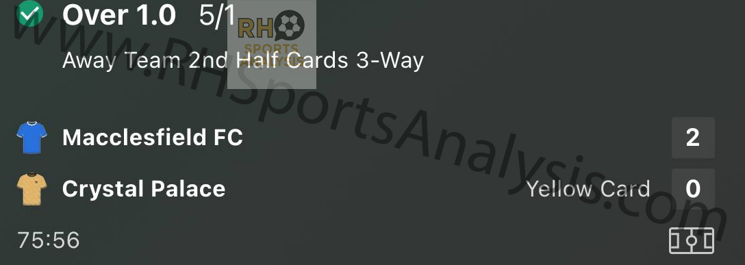 Crystal Palace Over 1.0 Away Team 2nd Half Cards winning slip vs Macclesfield FA Cup