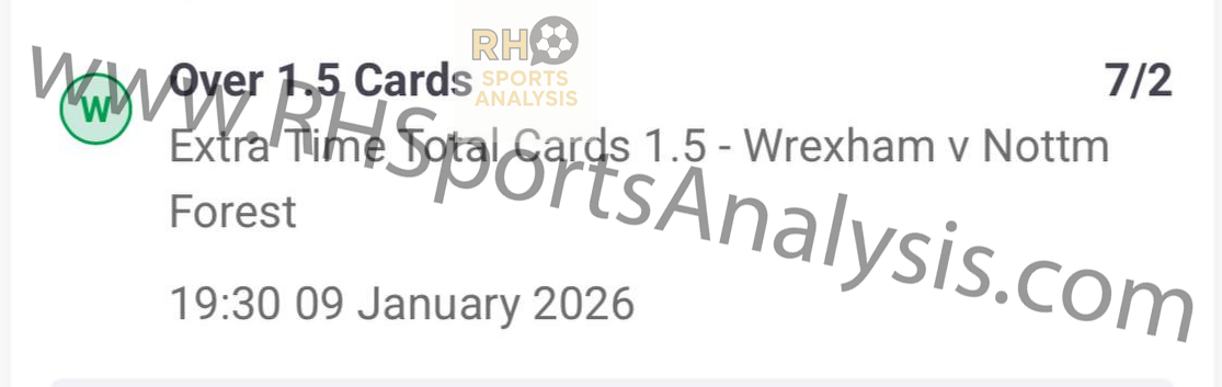 Over 1.5 Extra Time Cards winning slip from Wrexham vs Nottingham Forest FA Cup