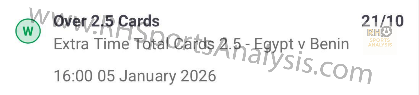 Over 2.5 extra time cards winner at 21/10 Egypt vs Benin AFCON 2025 Round of 16