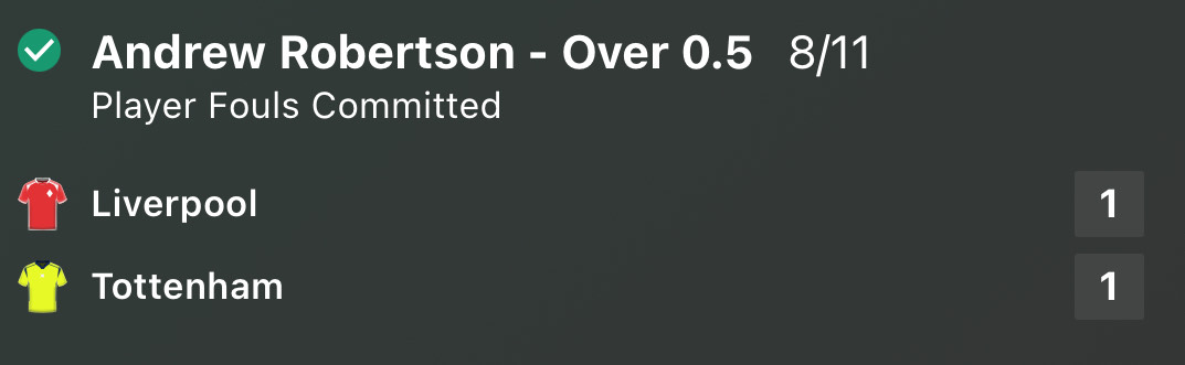 Andrew Robertson over 0.5 fouls committed winner at 8/11 Liverpool vs Tottenham Premier League