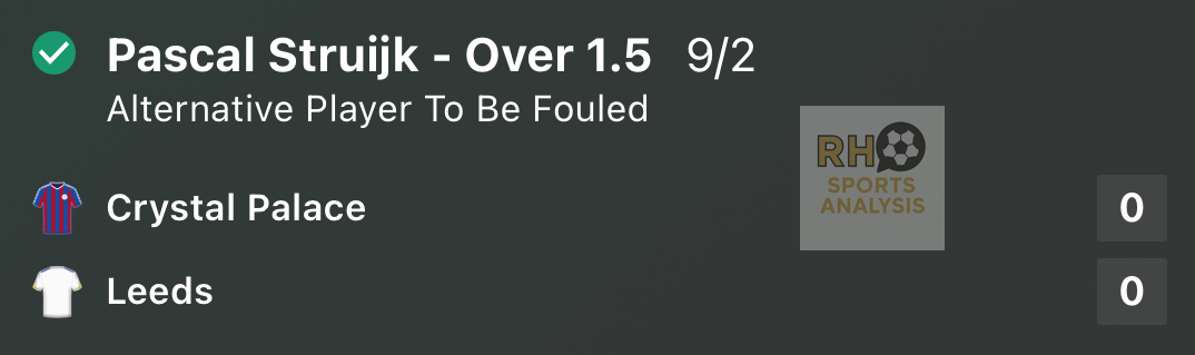 Pascal Struijk over 1.5 fouls won winner at 9/2 Crystal Palace vs Leeds Championship