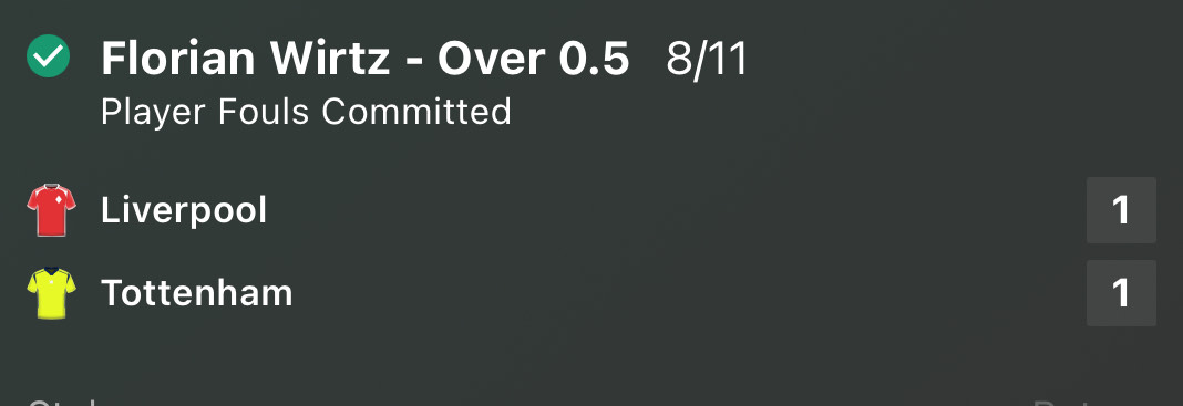 Florian Wirtz over 0.5 fouls committed winner at 8/11 Liverpool vs Tottenham Premier League